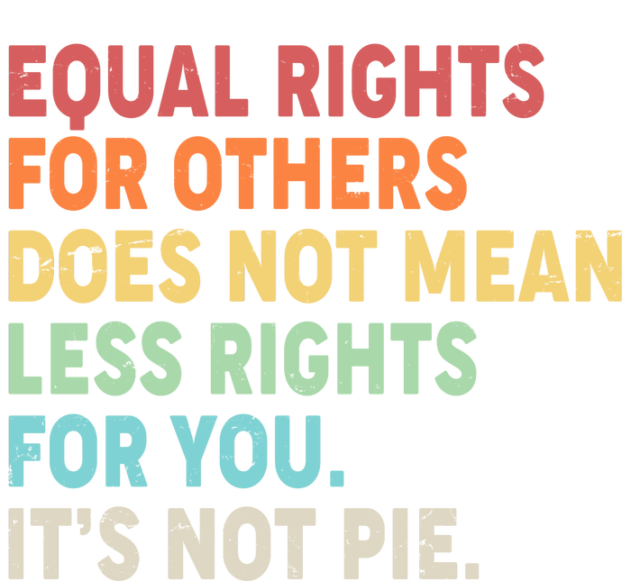 Equal Rights It's Not Pie Ladies Essential Flowy Tank